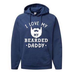 I Love My Bearded Dad Gift For Dad With Beard Father's Day Great Gift Performance Fleece Hoodie