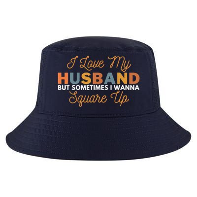 I Love My Husband But Sometimes I Wanna Square Up Cool Comfort Performance Bucket Hat