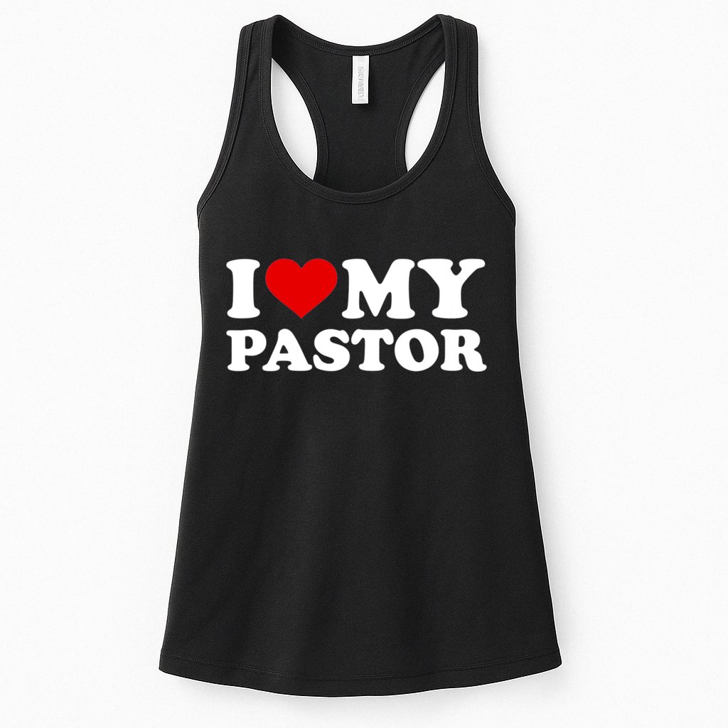 I Love My Pastor Womens Tank Top