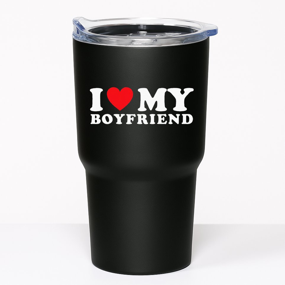 I Love My Boyfriend I Heart My Boyfriend BF Tumbler