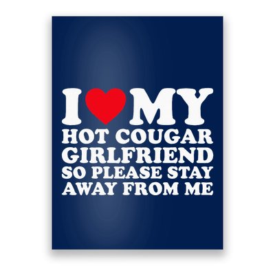 I Love My Hot Cougar Girlfriend So Please Stay Away From Me Poster