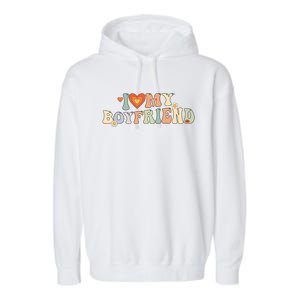 I Love My Boyfriend Groovy Retro I Red Heart My Boyfriend Bf Garment-Dyed Fleece Hoodie