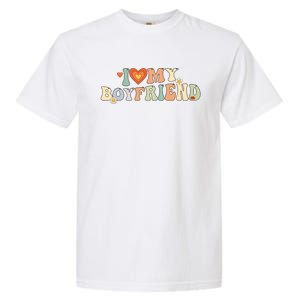 I Love My Boyfriend Groovy Retro I Red Heart My Boyfriend Bf Garment-Dyed Heavyweight T-Shirt