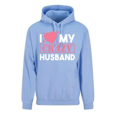 I Love My Crazy Husband Gift Funny Valentines Day Couple Gift Unisex Surf Hoodie