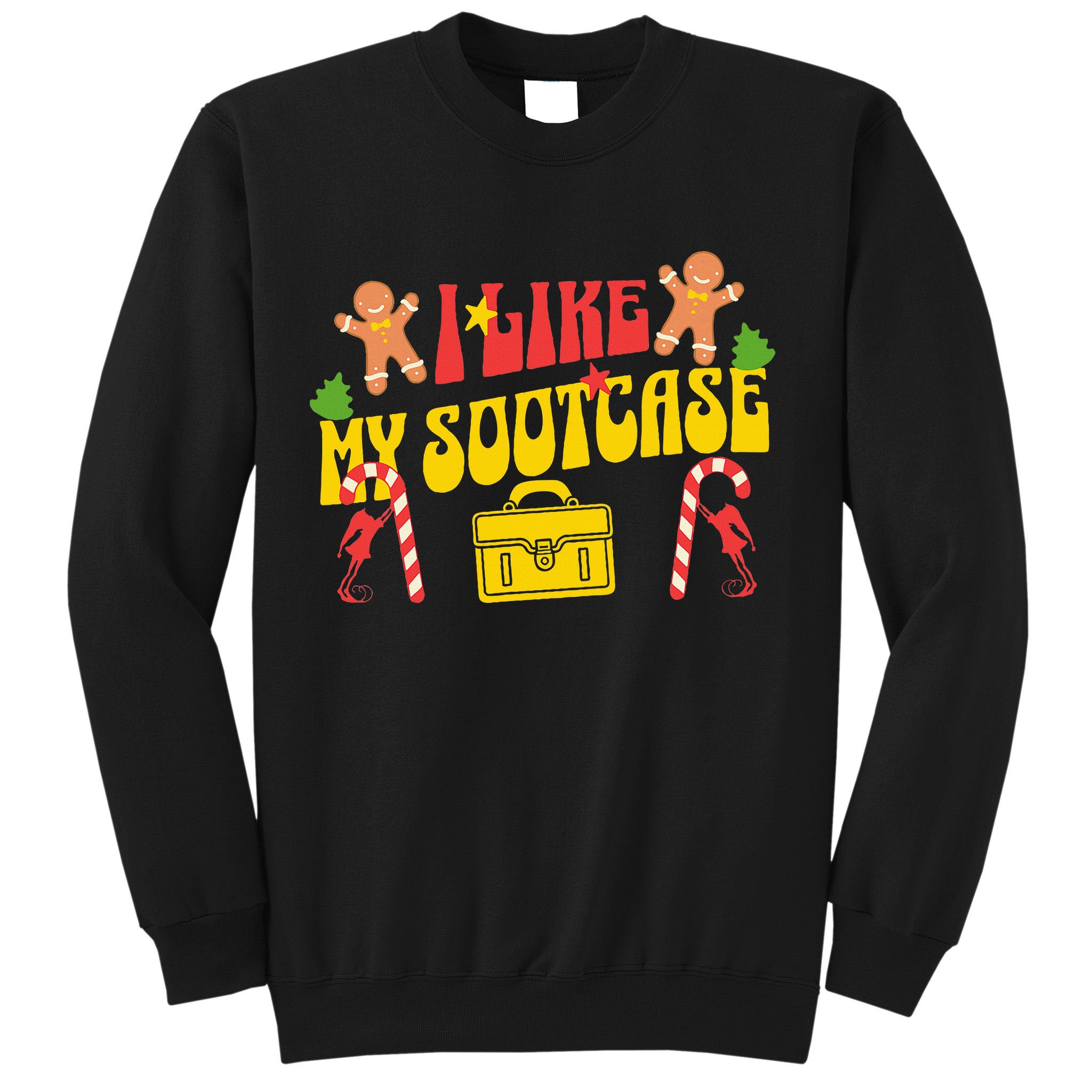 I Like My Suitcase Funny Sootcase Viral Meme Sweatshirt