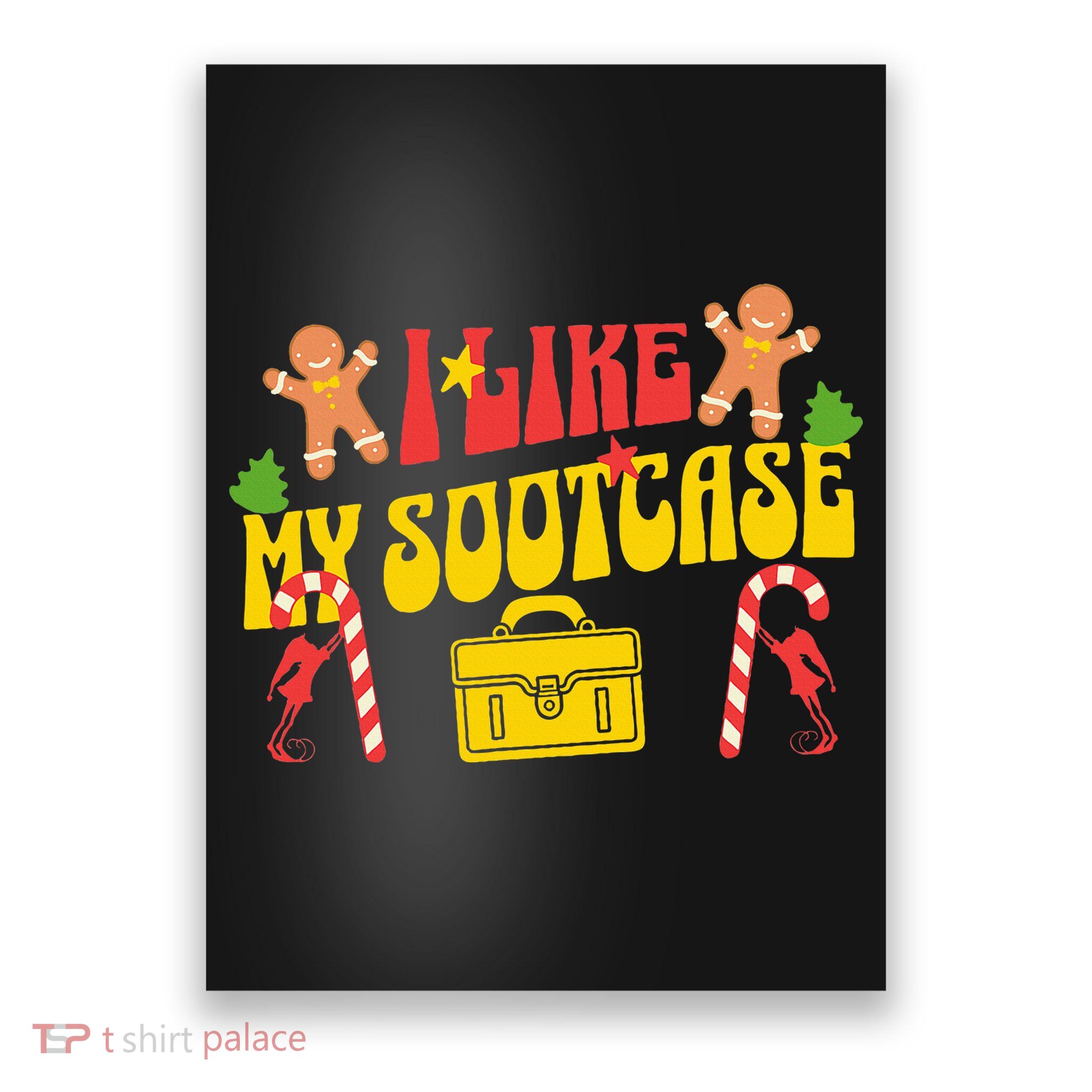 I Like My Suitcase Funny Sootcase Viral Meme Poster