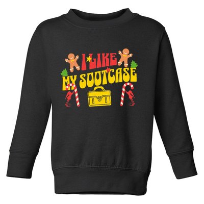 I Like My Suitcase Funny Sootcase Viral Meme Toddler Sweatshirt