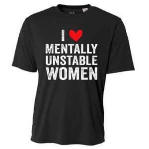 I Love Mentally Unstable Funny Ironic Meme Cooling Performance Crew T-Shirt