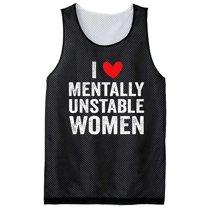 I Love Mentally Unstable Funny Ironic Meme Mesh Reversible Basketball Jersey Tank