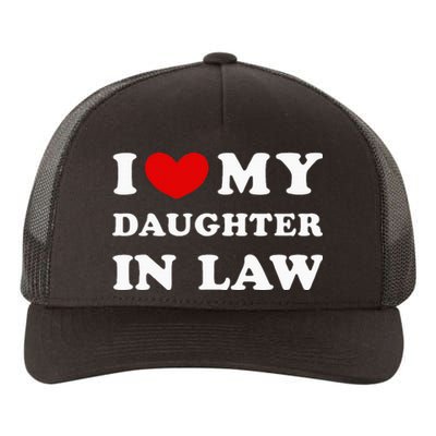 I Love My Daughter In Law Yupoong Adult 5-Panel Trucker Hat