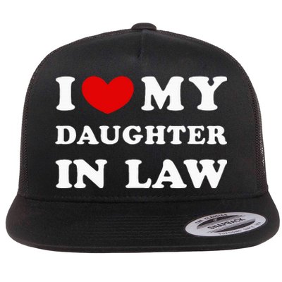 I Love My Daughter In Law Flat Bill Trucker Hat