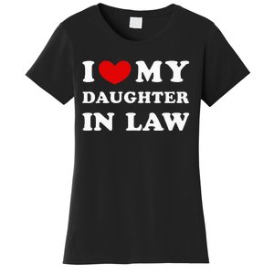 I Love My Daughter In Law Women's T-Shirt