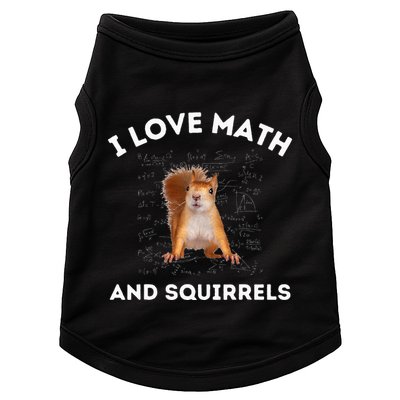 I Love Math And Squirrels Squirrel Lover Algebra Teacher Doggie Tank