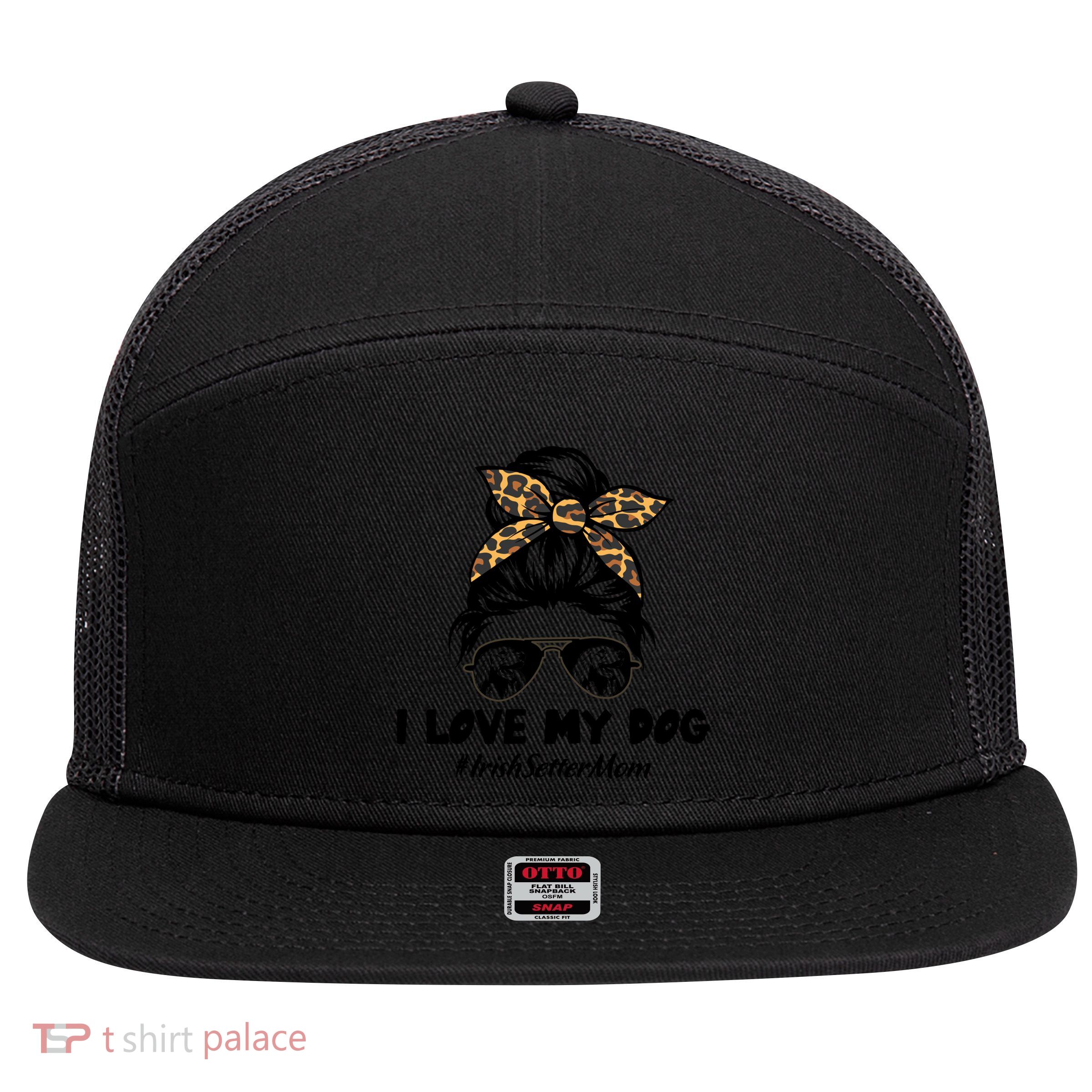 I Love My Dog Irish Setter Mom Messy Bun Hair Mom Life Gift 7 Panel Mesh Trucker Snapback Hat