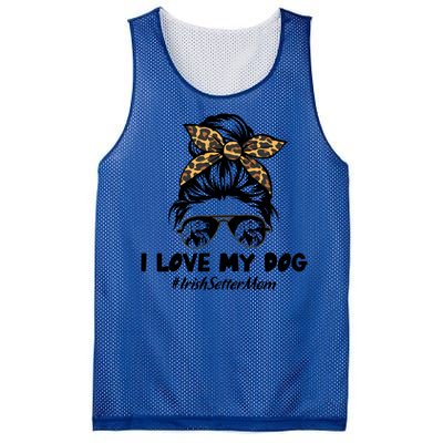 I Love My Dog Irish Setter Mom Messy Bun Hair Mom Life Gift Mesh Reversible Basketball Jersey Tank