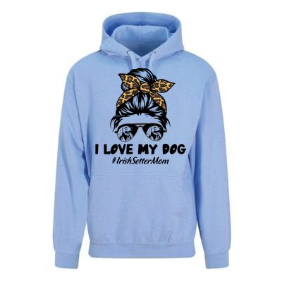 I Love My Dog Irish Setter Mom Messy Bun Hair Mom Life Gift Unisex Surf Hoodie