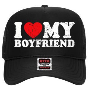 I Love My Boyfriend I Heart My Boyfriend Bf High Crown Mesh Back Trucker Hat