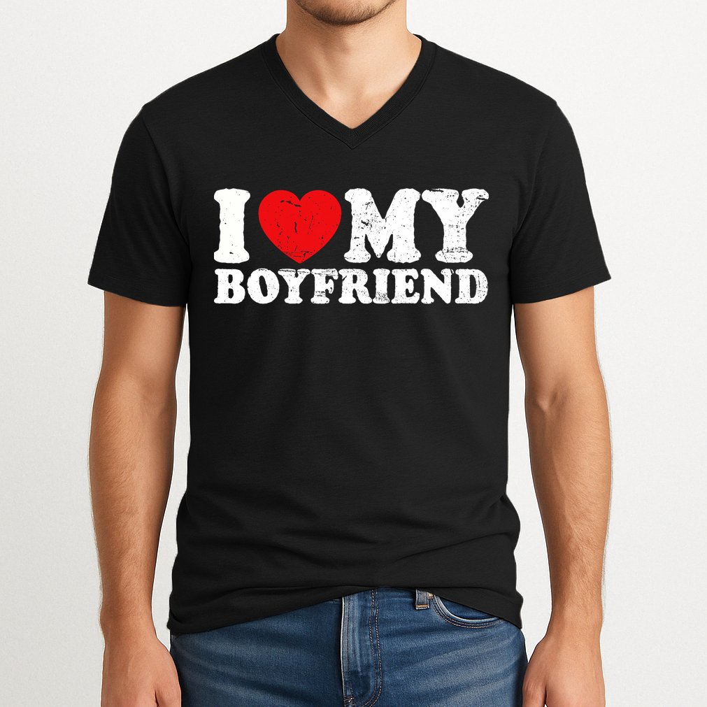 I Love My Boyfriend I Heart My Boyfriend Bf V-Neck T-Shirt