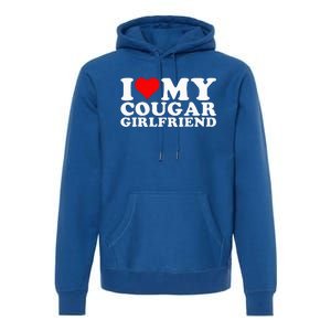 I Love My Cougar Girlfriend I Heart My Cougar Girlfriend GF Premium Hoodie