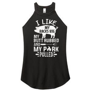 I Like My Racks Big My Butt Rubbed and Pork Pulled BBQ Chef Women's Perfect Tri Rocker Tank