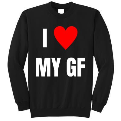 I Love My GF Girlfriend Heart Sweatshirt