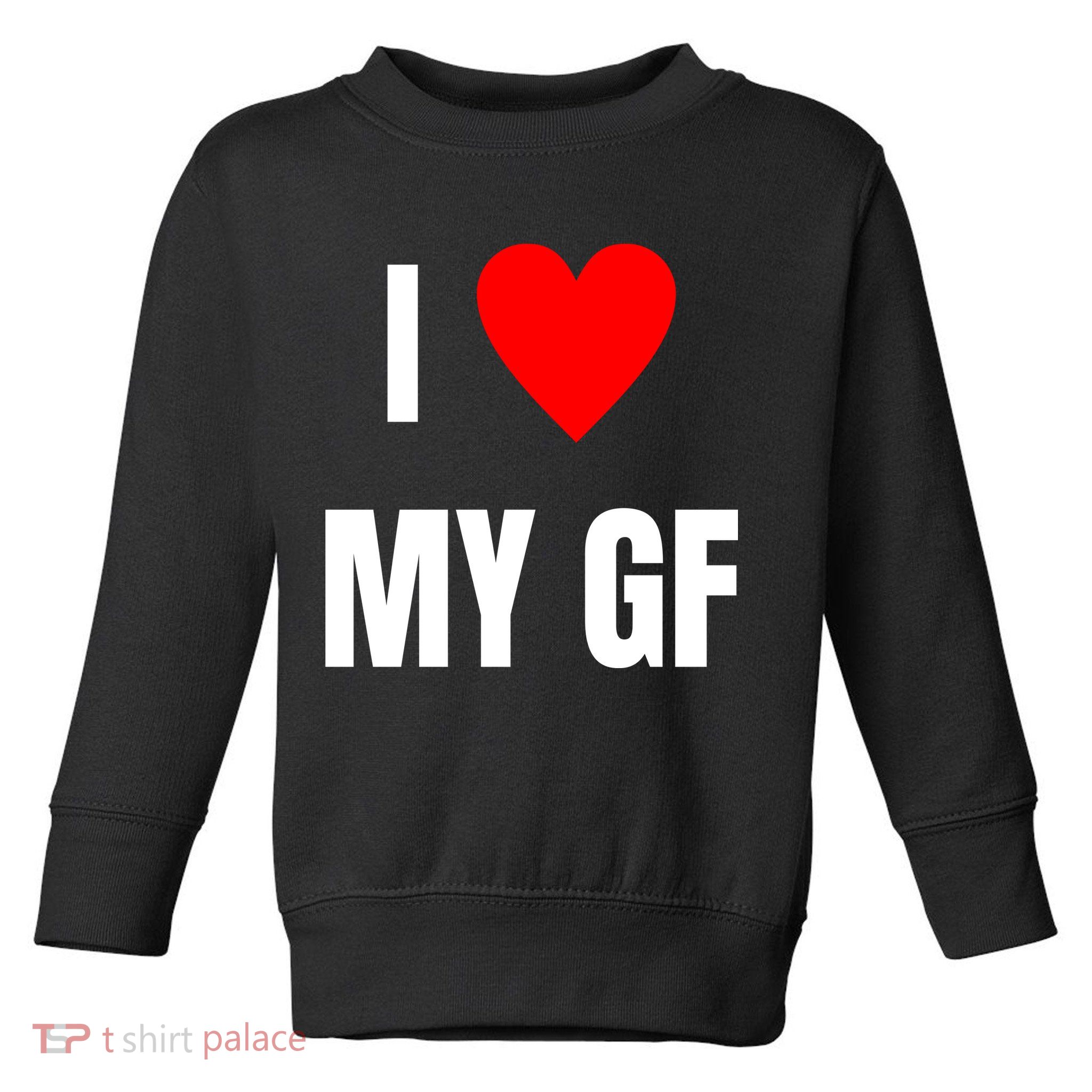 I Love My GF Girlfriend Heart Toddler Sweatshirt