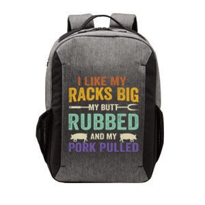 I Like My Racks Big My Butt Rubbed And My Pork Pulled Cool Gift Vector Backpack