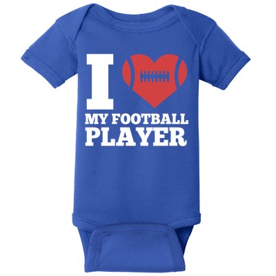 I Love My Football Player For Football Dad Or Mom Gift Baby Bodysuit