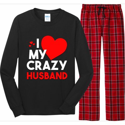 I Love My Crazy Husband Gift For Valentine Day Long Sleeve Pajama Set