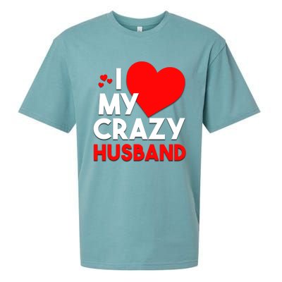 I Love My Crazy Husband Gift For Valentine Day Sueded Cloud Jersey T-Shirt