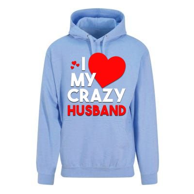 I Love My Crazy Husband Gift For Valentine Day Unisex Surf Hoodie