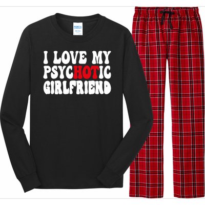 I Love My Psychotic Girlfriend Hot Girlfriend Long Sleeve Pajama Set