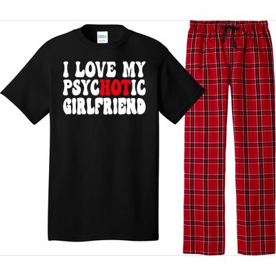 I Love My Psychotic Girlfriend Hot Girlfriend Pajama Set