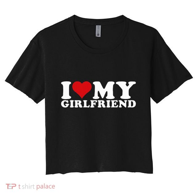 I Love My Girlfriend Gf I Heart My Girlfriend  Crop Top