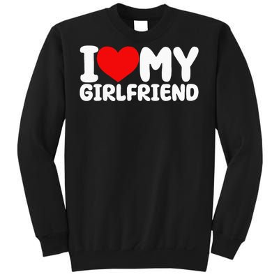 I Love My Girlfriend I Heart My Girlfriend Sweatshirt