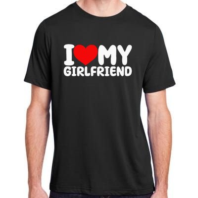 I Love My Girlfriend I Heart My Girlfriend Adult ChromaSoft Performance T-Shirt