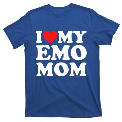 I Love My Emo Mom Cool Gift T-Shirt