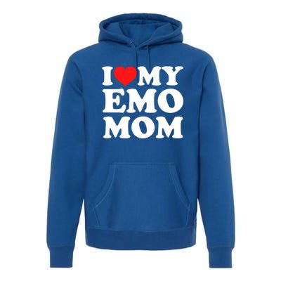 I Love My Emo Mom Cool Gift Premium Hoodie