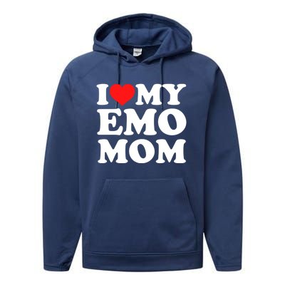 I Love My Emo Mom Cool Gift Performance Fleece Hoodie