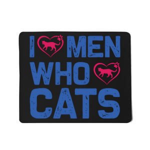 I Love Man Who Love Cats Mousepad