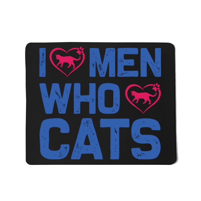 I Love Man Who Love Cats Mousepad