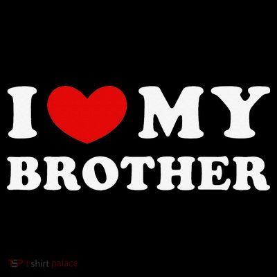 I Love My Brother I Heart My Brother T-Shirt