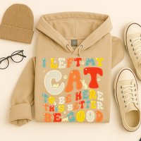 I Left My Cat To Be Here This Better Be Good Women Hoodie