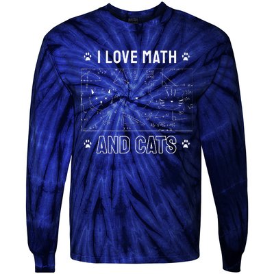 I Love Math And Cats Funny Cat Lover Math Teacher Tie-Dye Long Sleeve Shirt