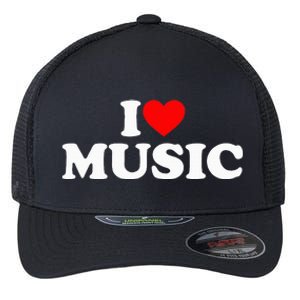 I Love Music Music Lover I Heart Music Flexfit Unipanel Trucker Cap