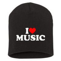 I Love Music Music Lover I Heart Music Short Acrylic Beanie