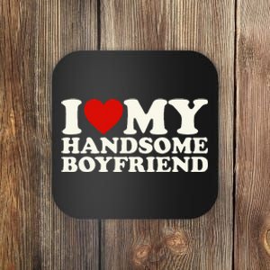 I Love My Handsome Boyfriend I Heart My Handsome Boyfriend Coaster