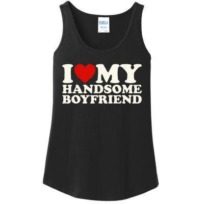 I Love My Handsome Boyfriend I Heart My Handsome Boyfriend Ladies Essential Tank