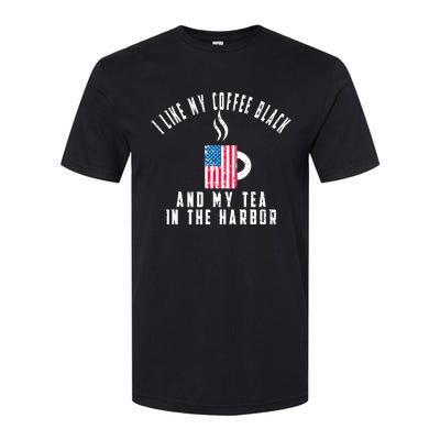 I Like My Coffee Black And My Tea In The Harbor US Flag Cup Softstyle CVC T-Shirt