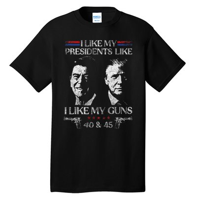 I Like My Presidents Like I Like My Guns 40 45 Tall T-Shirt